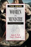Two Views on Women in Ministry (Counterpoints)