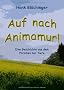 Auf nach Animamur!: Eine Geschichte aus dem Paradies der Tiere