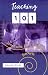 Teaching 101: Devotions for Christian Teachers