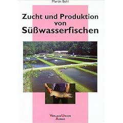 Zucht und Produktion von S��wasserfischen