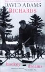 Hockey Dreams: Memories of a Man Who...