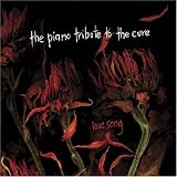 Piano Tribute to the Cure Piano Tribute to the Cure