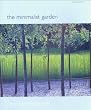 The Minimalist Garden (Mitchell Beazley Gardening)