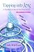 Tapping Into Joy: An EFT Handbook to Reveal Your True Light