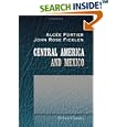 The History of North America. Central America and Mexico by Alcée Fortier, John Rose Ficklen