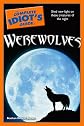 The Complete Idiot's Guide to Werewolves
