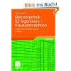 Elektrotechnik f�r Ingenieure - Klausurenrechnen: Aufgaben mit ausf�hrlichen L�sungen