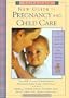 Mothercare's New Guide to Pregnancy and Child Care