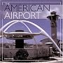 The American Airport The American Airport