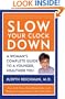 Slow Your Clock Down
