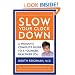 Slow Your Clock Down