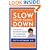 Slow Your Clock Down
