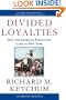Divided Loyalties: How the American Revolution Came to New York