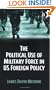 The Political Use Of Military Force In US Foreign Policy