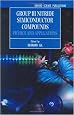Group III Nitride Semiconductor Compounds: Physics and Applications (Series on Semiconductor Science and Technology, 6)
