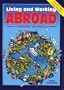 Living & Working Abroad: A Survival Handbook (Survival Handbooks)