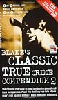Blake's Classic True Crime Compendium