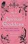 How to be a Spiritual Goddess: Bring a Little Cosmic Magic into Your Life