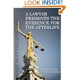 A Lawyer Presents The Evidence For The Afterlife by Victor Zammitt