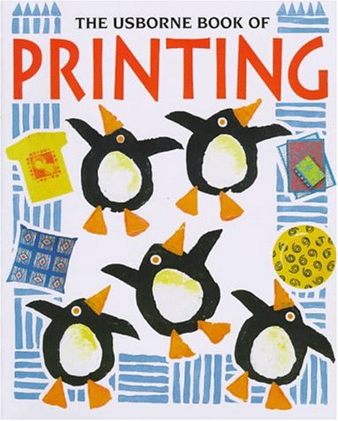 The Usborne Book of Printing (How to Make)