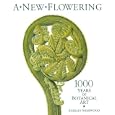 New Flowering: 1000 Years of Botanical Art