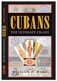 Cubans: The Ultimate Cigars