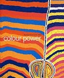 Review National Gallery of Victoria  / Colour Power: Aboriginal Art Post 1984