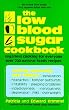 The Low Blood Sugar Cookbook: Sugarless Cooking for Everyone