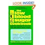 The Low Blood Sugar Cookbook: Sugarless Cooking for Everyone