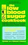 The Low Blood Sugar Cookbook