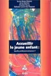 Accueillir le jeune enfant : quelle p...