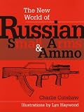 The New World of Russian Small Arms and Ammo