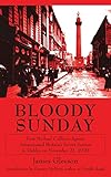 Bloody Sunday: How Michael Collins's Agents Assassinated Britain's Secret Service in Dublin on November 21, 1920