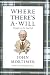 Books : Where There's a Will: Thoughts on the Good Life
