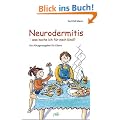 Neurodermitis, was koche ich f�r mein Kind? Ein Alltagsratgeber f�r Eltern