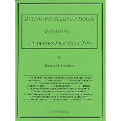 Buying and Selling a House in Indiana -- A Lawyer's Practical Tips