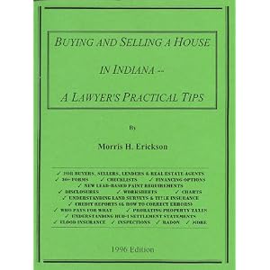 Buying and Selling a House in Indiana -- A Lawyer's Practical Tips