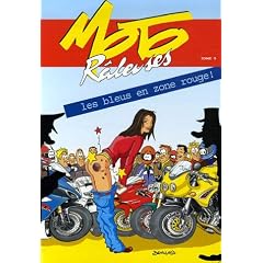 Moto R�leuses, Tome 3 : Les bleus en zone rouge !