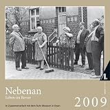 Nebenan. Leben im Revier 2009