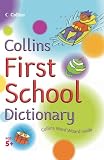Collins First School Dictionary (Collin's Children's Dictionaries)