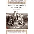 Native American Testimony: A Chronicle of Indian-White Relations from Prophecy to the Present, 1942-2000 (rev Edition) by Peter Nabokov and Vine Deloria