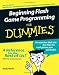 Beginning Flash Game Programming for Dummies