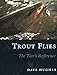 Trout Flies: The Tier's Reference
