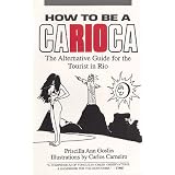 How to Be a Carioca