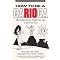 Fly Down to Rio and Be a Carioca Fly Down to Rio and Be a Carioca