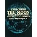 Exploring the Moon Through Binoculars and Small Telescopes (Dover Books on Astronomy)