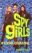 If Looks Could Kill: Spy Girls #6 (Spy Girls)