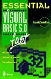 Essential Visual Basic 5.0 fast: Includes ActiveX Control Development (Essential Series)