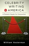 Celebrity Writing in America: A Thematic Reader for Composition