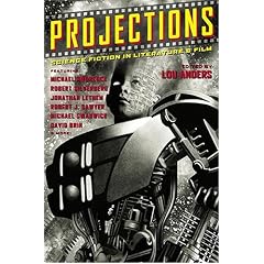 Projections: Science Fiction in Literature & Film
